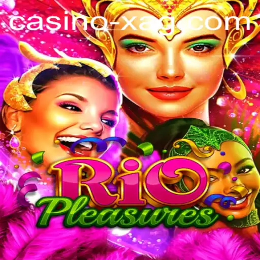 Exploring the Vibrant World of RioPleasures: A Comprehensive Guide to an Exciting Game